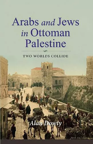 Arabs and Jews in Ottoman Palestine cover