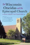 The Wisconsin Oneidas and the Episcopal Church cover