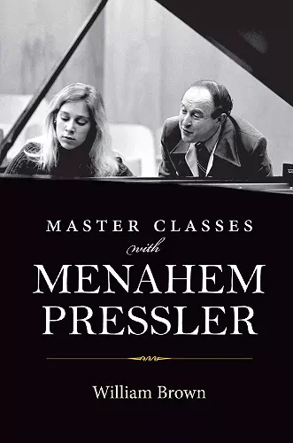 Master Classes with Menahem Pressler cover