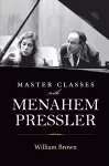 Master Classes with Menahem Pressler cover