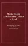 Mental Health and Palestinian Citizens in Israel cover