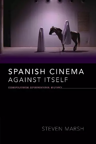 Spanish Cinema against Itself cover