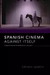 Spanish Cinema against Itself cover