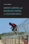 Border Jumping and Migration Control in Southern Africa cover