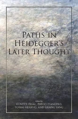 Paths in Heidegger's Later Thought cover