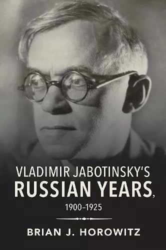 Vladimir Jabotinsky's Russian Years, 1900-1925 cover