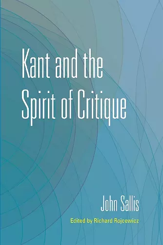 Kant and the Spirit of Critique cover