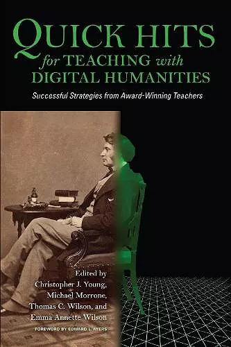 Quick Hits for Teaching with Digital Humanities cover