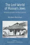 The Lost World of Russia's Jews cover