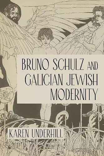 Bruno Schulz and Galician Jewish Modernity cover