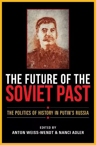 The Future of the Soviet Past cover