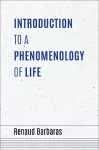 Introduction to a Phenomenology of Life cover