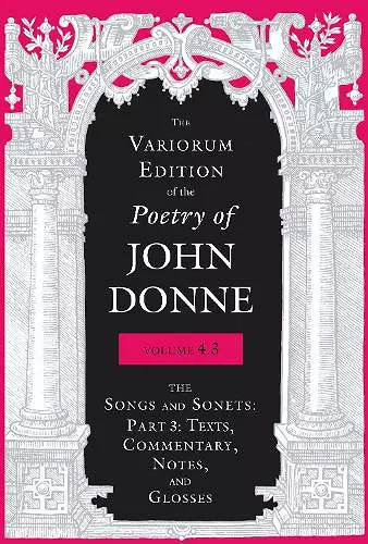 The Variorum Edition of the Poetry of John Donne, Volume 4.3 cover