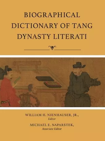 Biographical Dictionary of Tang Dynasty Literati cover