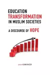 Education Transformation in Muslim Societies cover