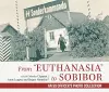 From "Euthanasia" to Sobibor cover