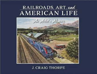 Railroads, Art, and American Life cover