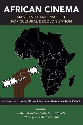 African Cinema: Manifesto and Practice for Cultural Decolonization cover