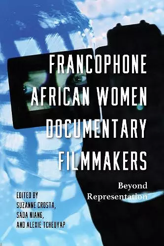 Francophone African Women Documentary Filmmakers cover