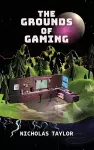 The Grounds of Gaming cover