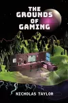 The Grounds of Gaming cover