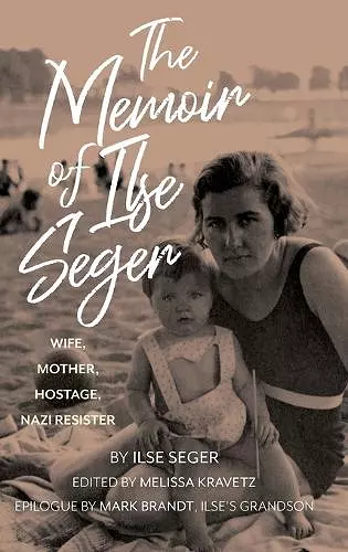 The Memoir of Ilse Seger cover