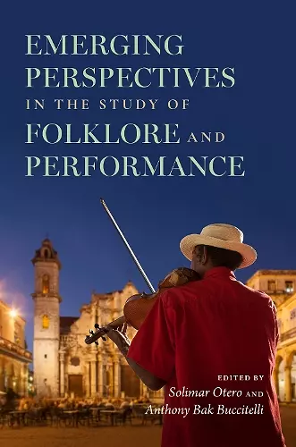 Emerging Perspectives in the Study of Folklore and Performance cover