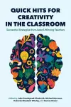 Quick Hits for Creativity in the Classroom cover