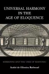 Universal Harmony in the Age of Eloquence cover