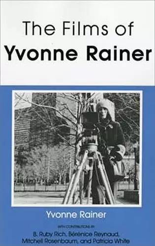 The Films of Yvonne Rainer cover