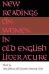 New Readings on Women in Old English Literature cover