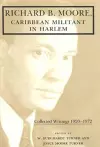 Richard B. Moore, Caribbean Militant in Harlem cover