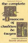 The Complete Romances of Chrétien de Troyes cover