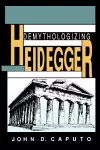 Demythologizing Heidegger cover