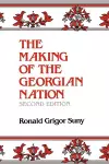 The Making of the Georgian Nation, Second Edition cover