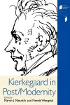 Kierkegaard in Post/Modernity cover