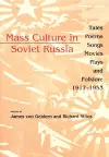 Mass Culture in Soviet Russia cover