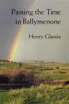 Passing the Time in Ballymenone cover