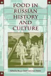 Food in Russian History and Culture cover