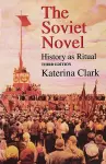 The Soviet Novel, Third Edition cover