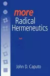 More Radical Hermeneutics cover