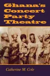 Ghana's Concert Party Theatre cover