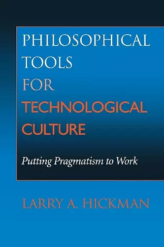 Philosophical Tools for Technological Culture cover