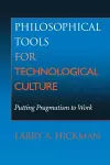 Philosophical Tools for Technological Culture cover