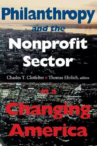 Philanthropy and the Nonprofit Sector in a Changing America cover