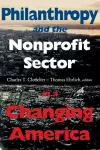 Philanthropy and the Nonprofit Sector in a Changing America cover