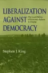 Liberalization against Democracy cover