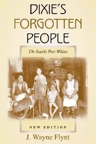 Dixie's Forgotten People, New Edition cover