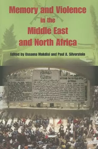 Memory and Violence in the Middle East and North Africa cover