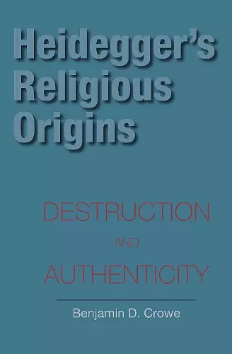 Heidegger's Religious Origins cover